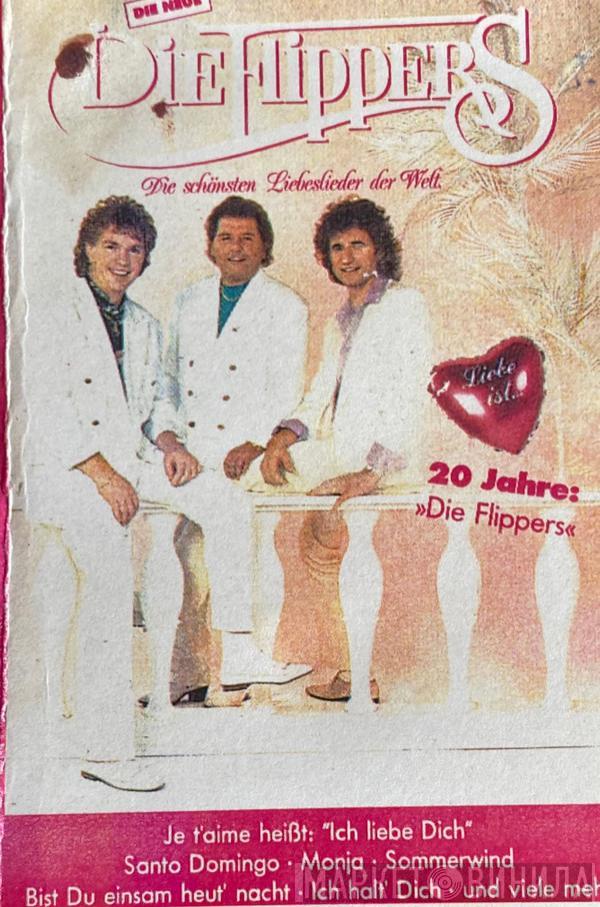  Die Flippers  - Liebe Ist... (Die Schönsten Liebeslieder Der Welt)