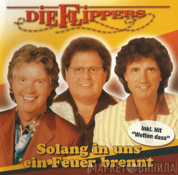  Die Flippers  - Solang In Uns Ein Feuer Brennt