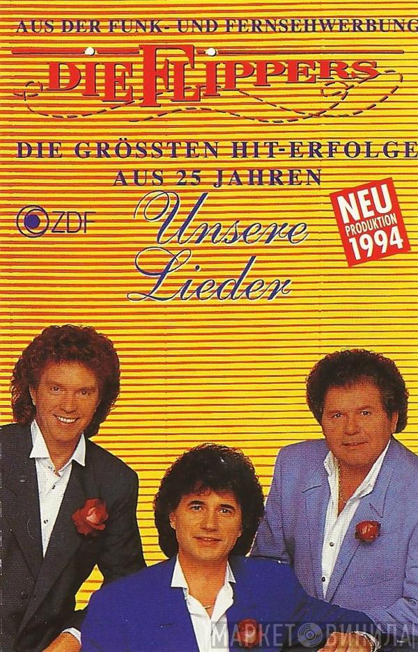  Die Flippers  - Unsere Lieder