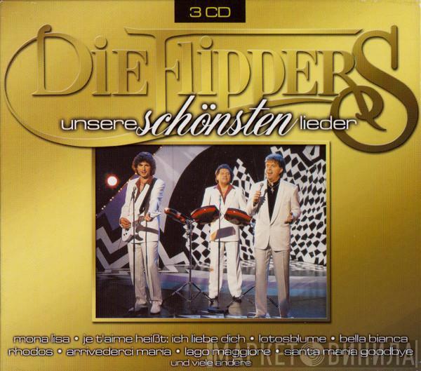  Die Flippers  - Unsere Schönsten Lieder