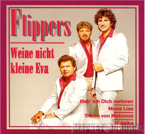  Die Flippers  - Weine Nicht Kleine Eva