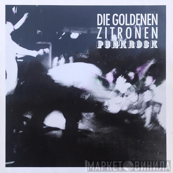 Die Goldenen Zitronen - Punkrock