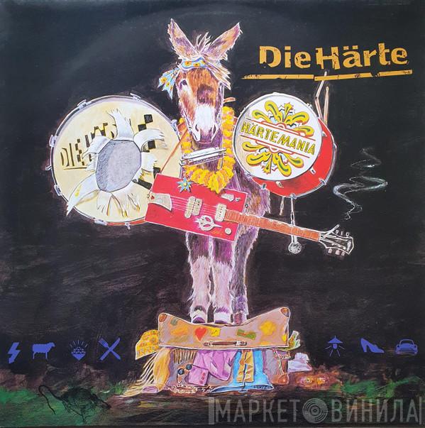Die Härte - Härtemania