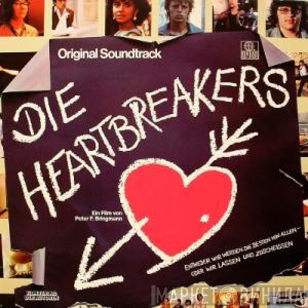  - Die Heartbreakers - Original Soundtrack (Entweder Wir Werden Die Besten Von Allen Oder Wir Lassen Uns Zuscheissen)