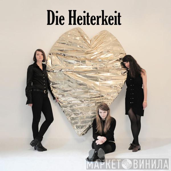 Die Heiterkeit - Herz Aus Gold