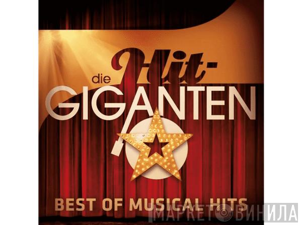 - Die Hit-Giganten - Best Of Musical Hits