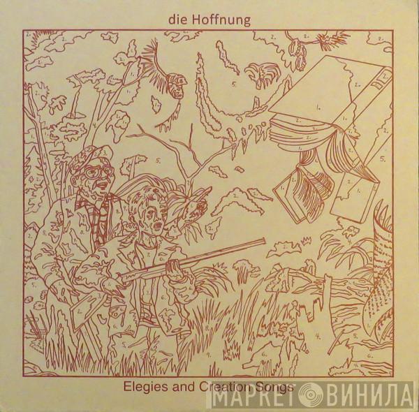  Die Hoffnung  - Elegies And Creation Songs
