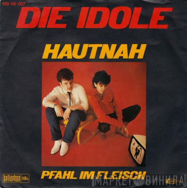  Die Idole  - Hautnah