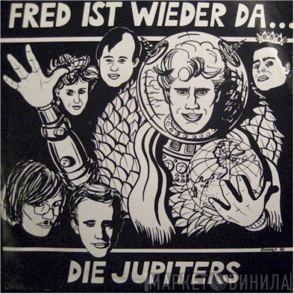 Die Jupiters - Fred Ist Wieder Da...
