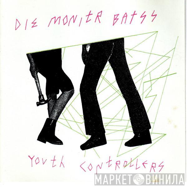 Die Monitr Bats - Youth Controllers