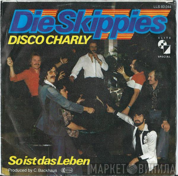 Die Skippies - Disco Charly / So ist das Leben