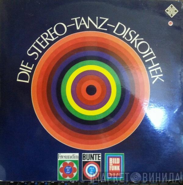  - Die Stereo-Tanz-Diskothek