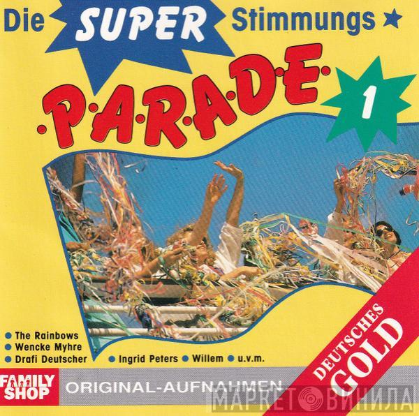  - Die Super-Stimmungs-Parade 1