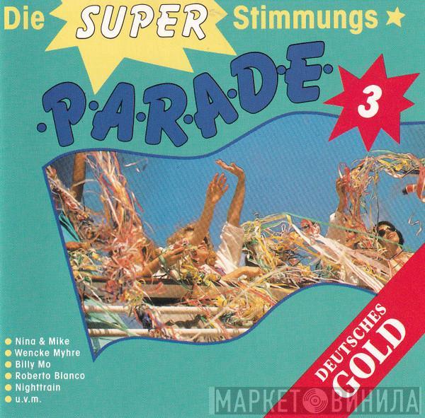  - Die Super-Stimmungs-Parade 3