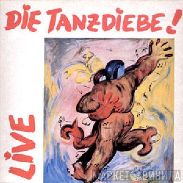 Die Tanzdiebe! - Live