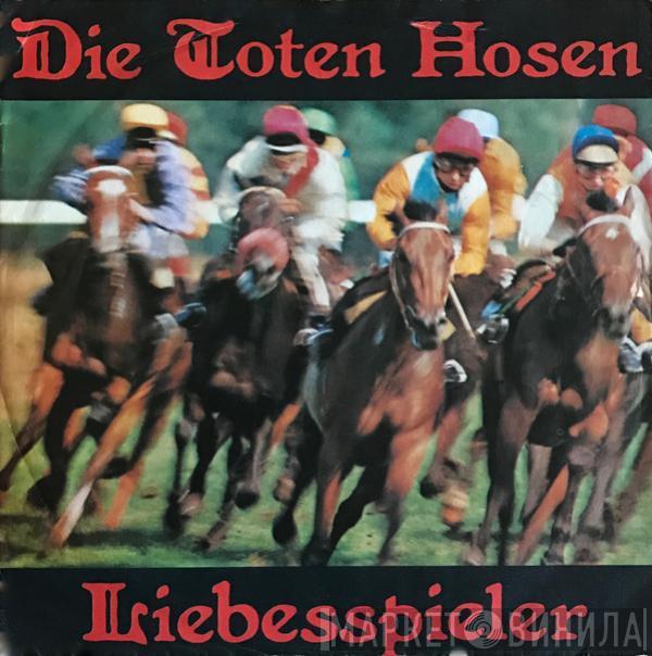 Die Toten Hosen - Liebesspieler