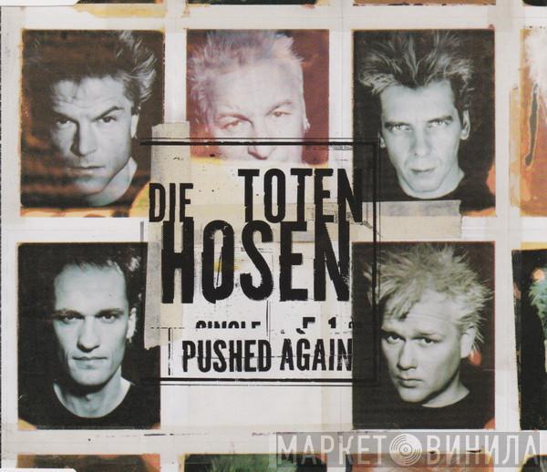 Die Toten Hosen - Pushed Again