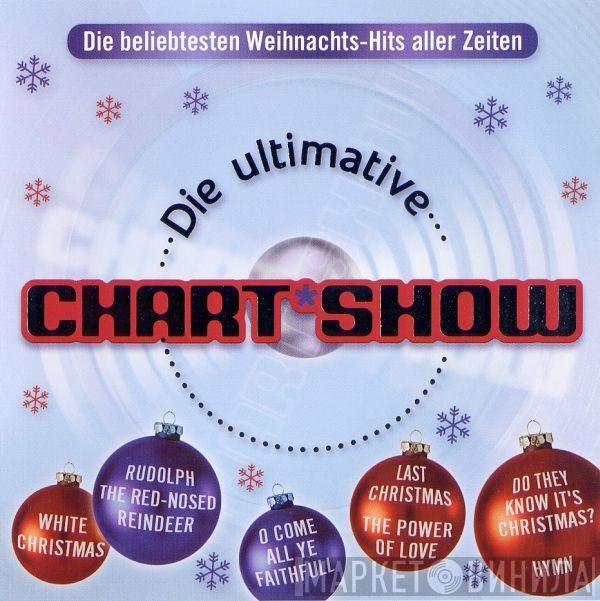  - Die Ultimative Chart Show - Die Beliebtesten Weihnachts-Hits Aller Zeiten