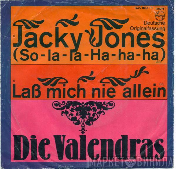  Die Valendras  - Jacky Jones (So La La - Ha Ha Ha)