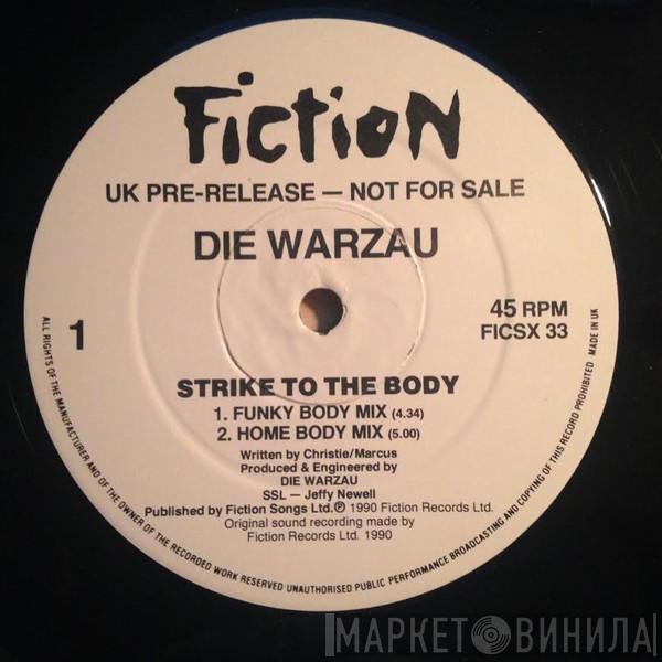  Die Warzau  - Strike To The Body