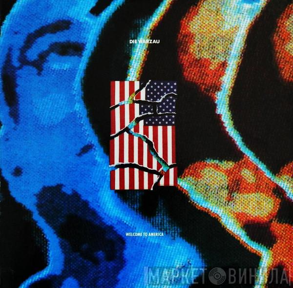 Die Warzau - Welcome To America