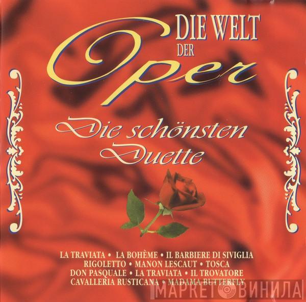  - Die Welt Der Oper - Die Schönsten Duette