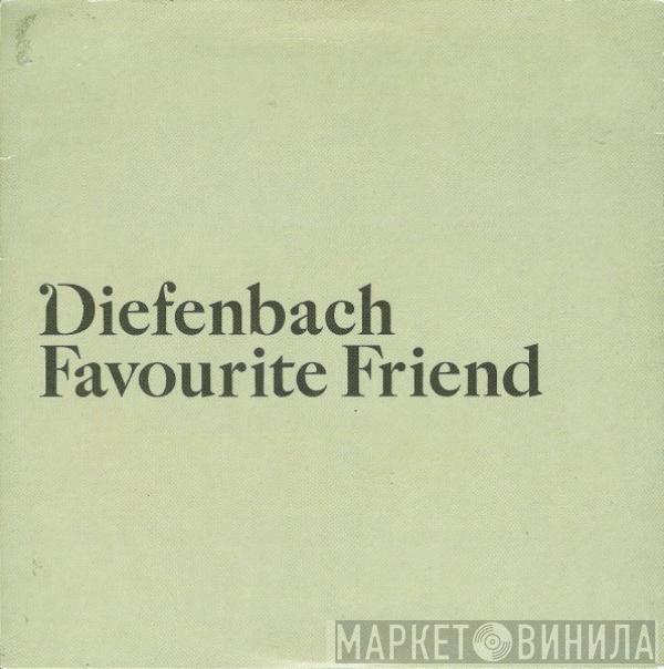 Diefenbach - Favourite Friend