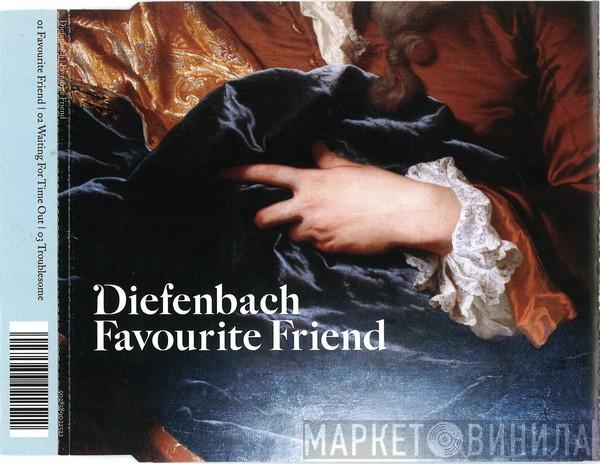 Diefenbach - Favourite Friend