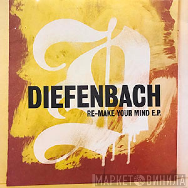 Diefenbach - Re-Make Your Mind E.P.