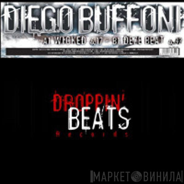 Diego Buffoni - Wicked / Deze Beat