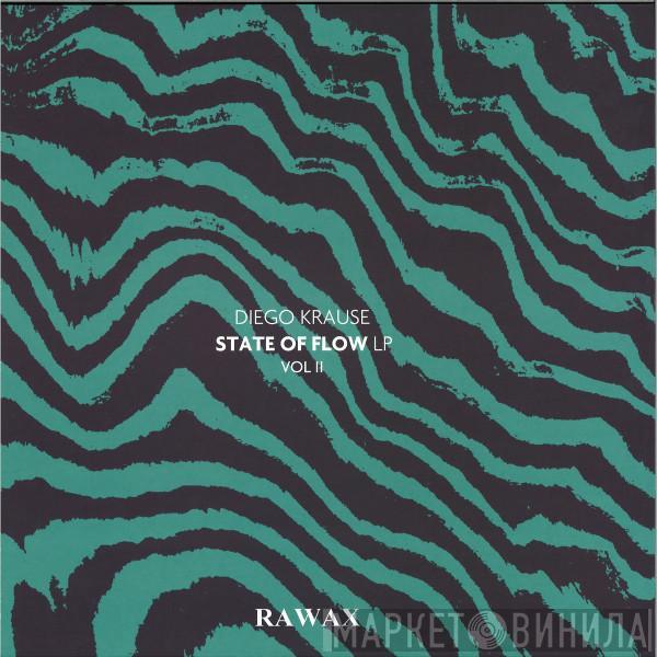 Diego Krause - State Of Flow LP Vol II