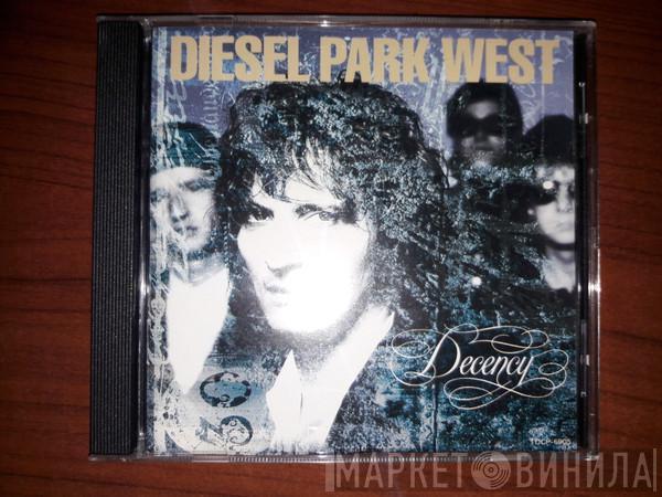  Diesel Park West  - Decency