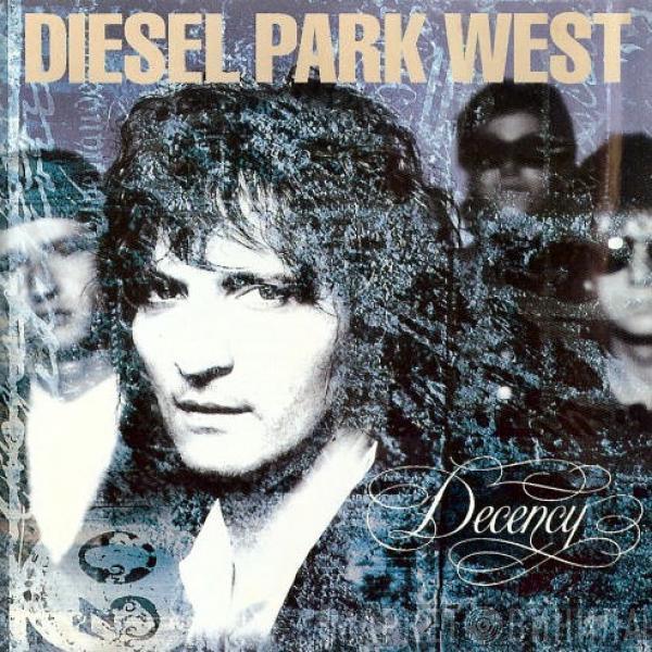  Diesel Park West  - Decency