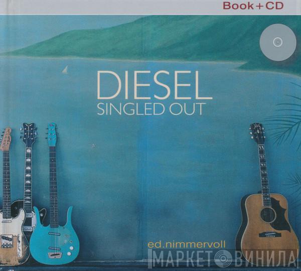 Diesel  - Singled Out