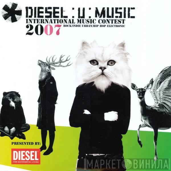  - Diesel:U:Music 2007