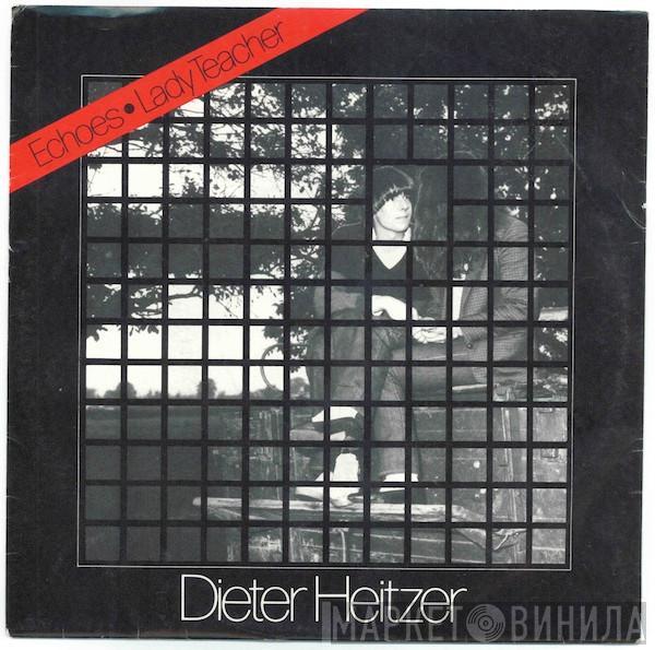 Dieter Heitzer - Echoes • Lady Teacher