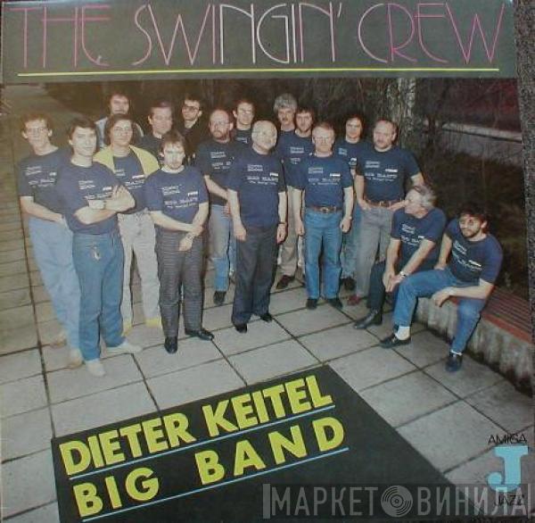 Dieter Keitel Big Band - The Swingin' Crew