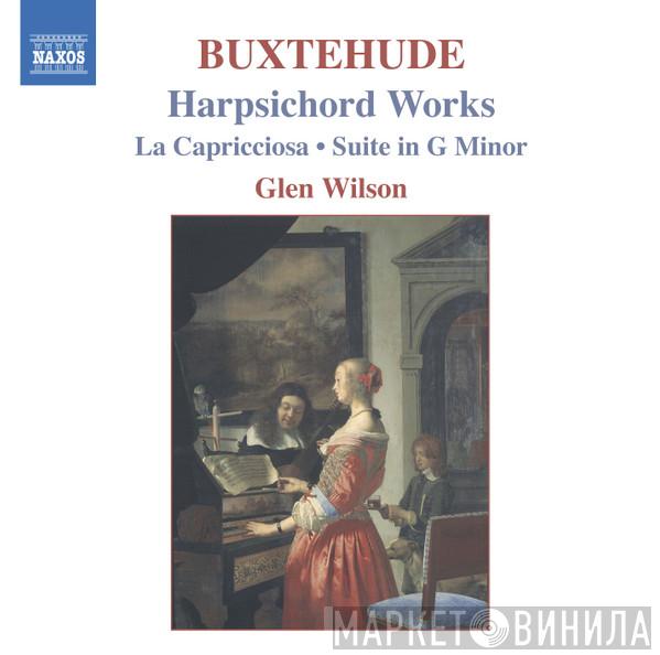 Dieterich Buxtehude, Glen Wilson - Harpsichord Works