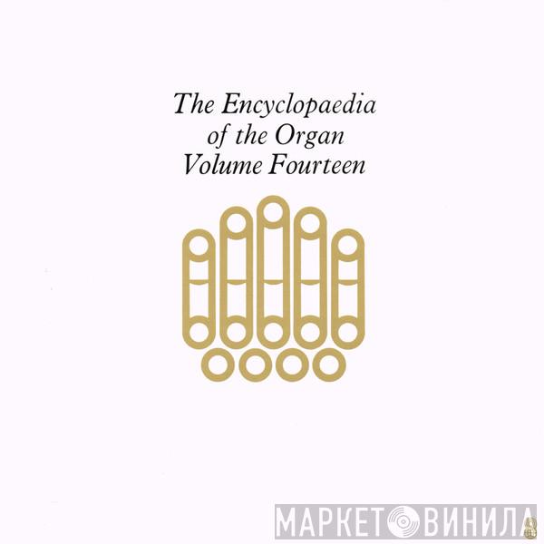 , Dieterich Buxtehude  Marie-Claire Alain  - The Encyclopaedia Of The Organ Volume Fourteen
