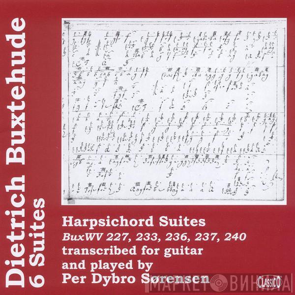 Dieterich Buxtehude, Per Dybro Sørensen - 6 Suites