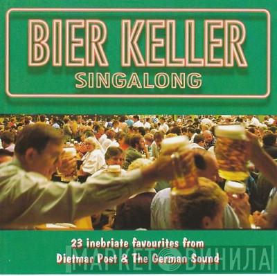 Dietmar Post , The German Sound - Bier Keller Singalong
