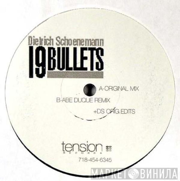 Dietrich Schoenemann - 19 Bullets