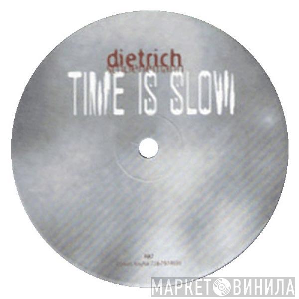 Dietrich Schoenemann - Time Is Slow