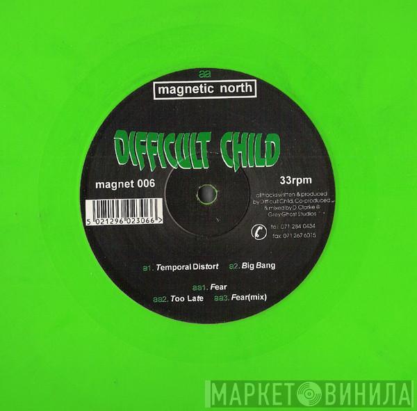 Difficult Child - Difficult Child