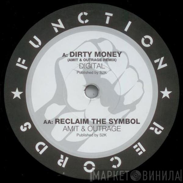 Digital, Amit, Outrage  - Dirty Money (Amit & Outrage Remix) / Reclaim The Symbol