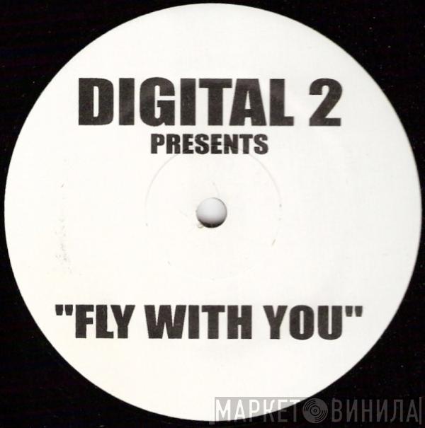 Digital 2 - Fly With You