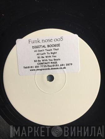 Digital Boogie - Don't Touch That Dial / Be With You