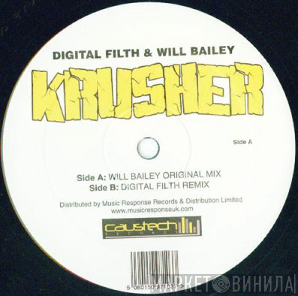 Digital Filth, Will Bailey - Krusher