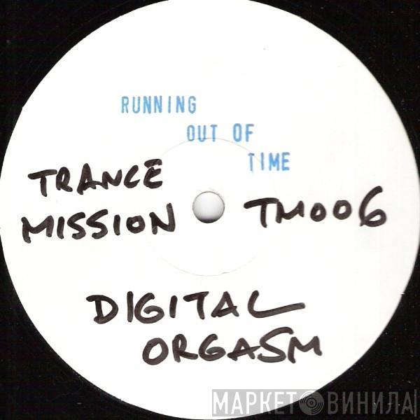 Digital Orgasm  - Running Out Of Time