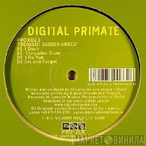 Digital Primate - Frequent Sudden Urges